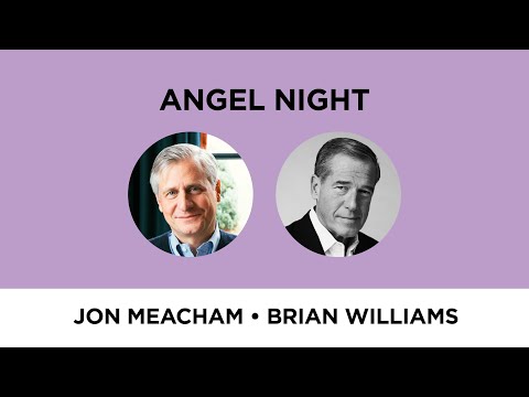 Angel Night—Jon Meacham with Brian Williams