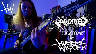 Aborted - Hecatomb guitar cover by Hubert Więcek