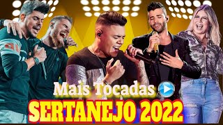 Sertanejo 2022 Mais Tocadas - Top Sertanejo 2022 - As Melhores Do Sertanejo Universitrio