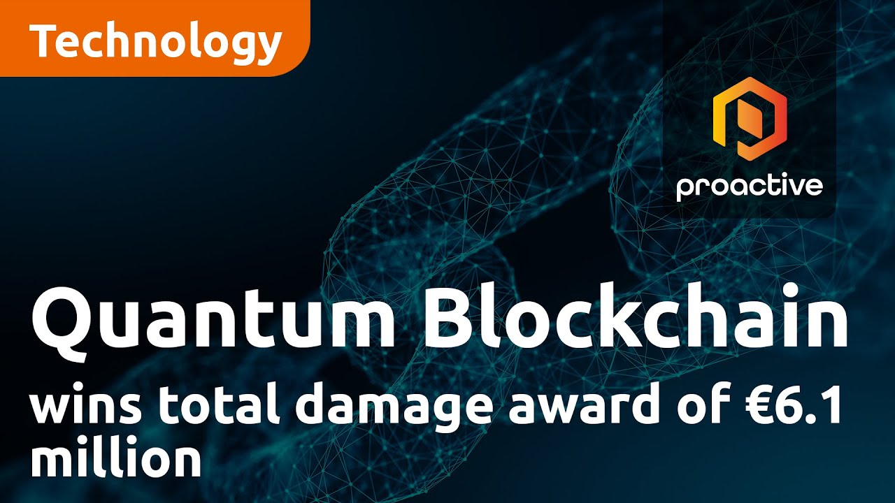 Quantum Blockchain Technologies wins total damage award of €6.1 million in Venice court