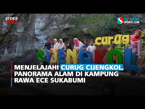 Menjelajahi Curug Cijengkol, Panorama Alam di Kampung Rawa Ece Sukabumi