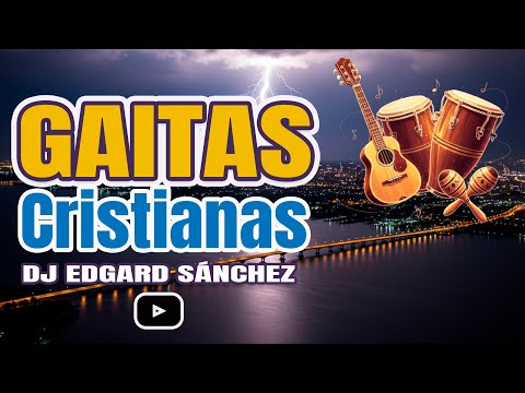 2 Horas 🔥Éxitos Gaita Zuliana Cristiana🔥 Mix navideño venezolano - Edgard José (Dj Edgard Sánchez)
