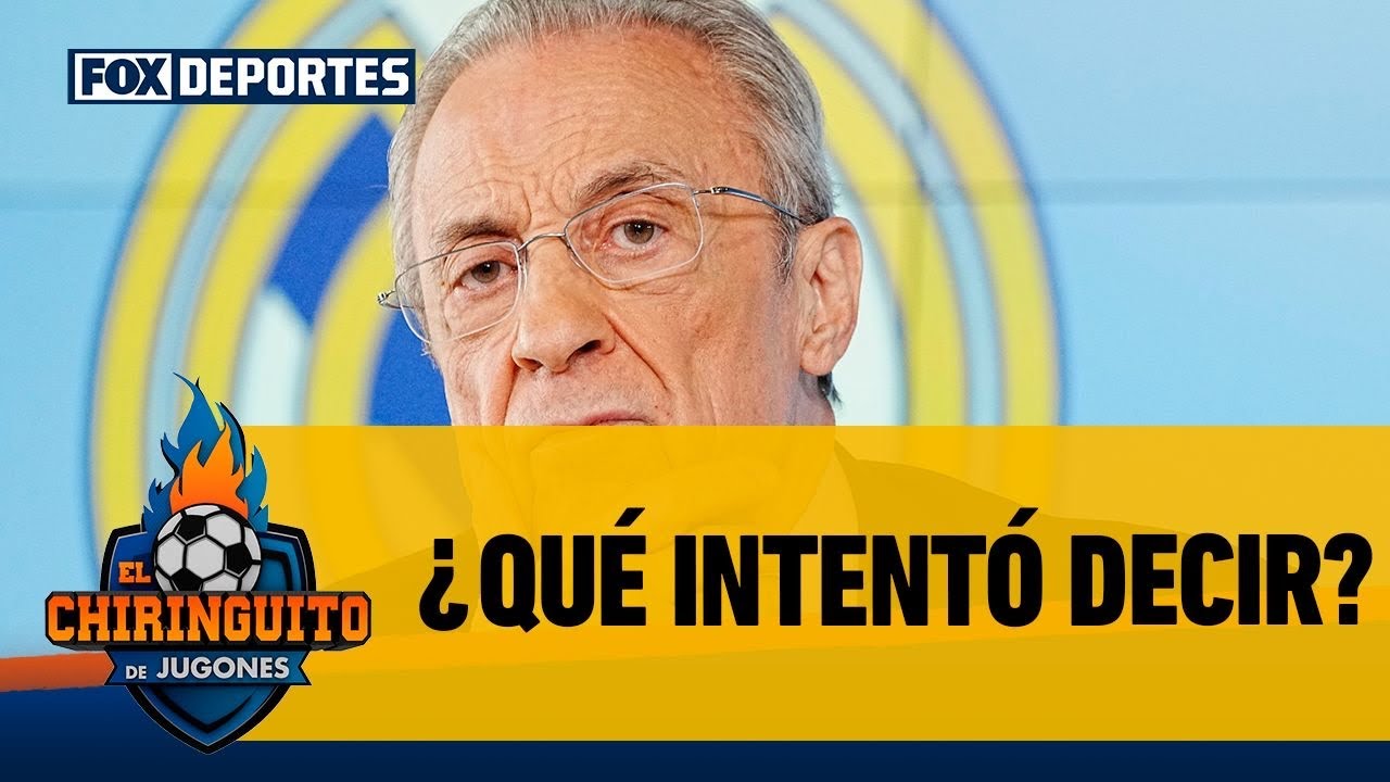 🗣️ HABLÓ FLORENTINO PÉREZ | ¿Qué intentó decir el presidente del Real Madrid? | El Chiringuito