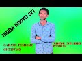 HIDDA KOOTU SI I Far Garramu Tashoome 200917297265 40ADISU 20STUDIO 200917603712 Mp3