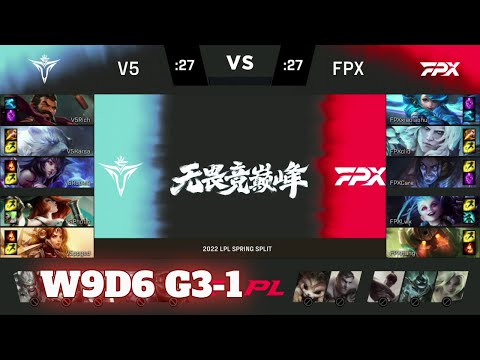 V5 vs FPX - Game 1 | Week 9 Day 6 LPL Spring 2022 | Victory Five vs FunPlus Phoenix G1