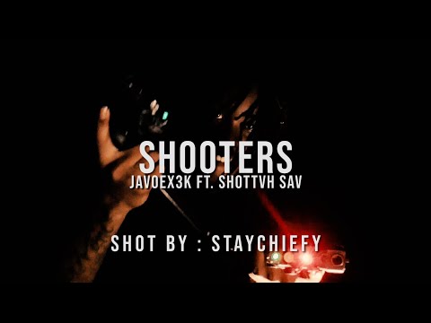 Javoex3k ft. Shottvh Sav - Shooters (Official Video) | shot by: @staychiefy
