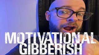Motivational Gibberish - Start Doing!