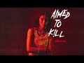 Jade LeMac - Aimed to Kill (Audio)
