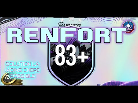 DCE RENFORT 83+ | WHAT IF ? | SOLUTION SBC LA MOINS CHERE POSSIBLE | PACK OPENING | FUT 21