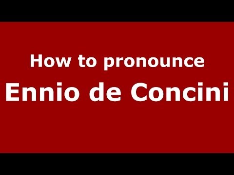 How to pronounce Ennio de Concini (Italian/Italy) - PronounceNames.com