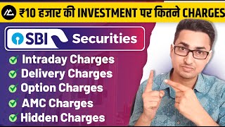 SBI Demat Account Charges 2023 | SBI Securities Charges | Intraday, Delivery, Option, Hidden Charges