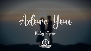 Miley Cyrus - Adore You (Lyrics)
