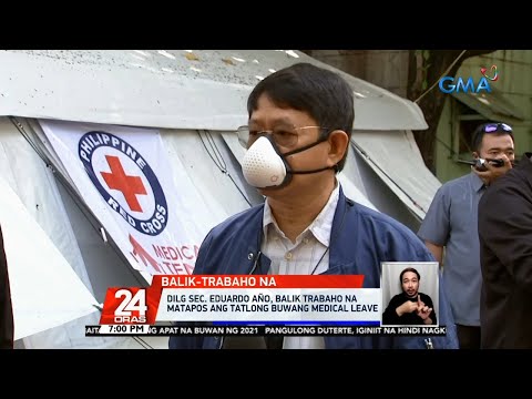 Año returns to work after 3-month medical leave —DILG | 24 Oras