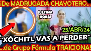 DE MADRUGADA ¡ CHAYOTERO de Grupo Formula   Xochitl VAS A PERDER  !