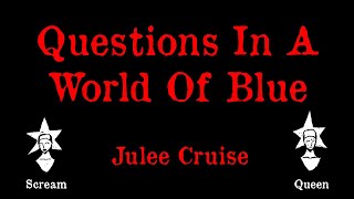 Julee Cruise - Questions In A World Of Blue - Karaoke