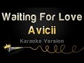 Avicii Waiting For Love Karaoke Version
