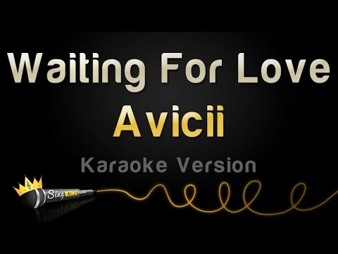 Avicii - Waiting For Love (Karaoke Version)