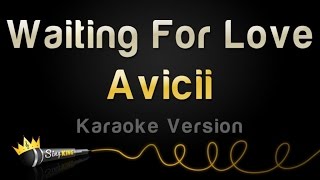 Avicii - Waiting For Love (Karaoke Version)