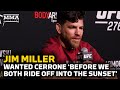 Jim Miller Wanted Donald Cerrone Again ‘Before We Both Ride Off Into The Sunset’ | UFC 276