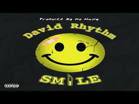 David Rhythm - Smile (Produced by Mo Musiq)