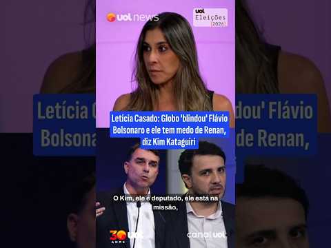 Globo ‘blindou’ Flávio Bolsonaro e ele tem medo de Renan, diz Kim Kataguiri | Letícia Casado