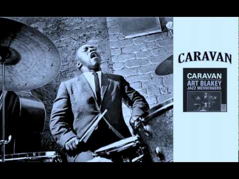 - Art Blakey jazz messengers : Caravan