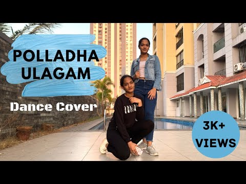 Polladha Ulagam | Dance Cover | Maaran | Dhanush | Karthick Naren |GV Prakash| SathyaJyothiFilms