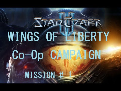Starcraft 2 Co Op Wings of Liberty Mission # 1