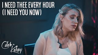 I Need Thee Every Hour (I Need You Now) | Caleb + Kelsey