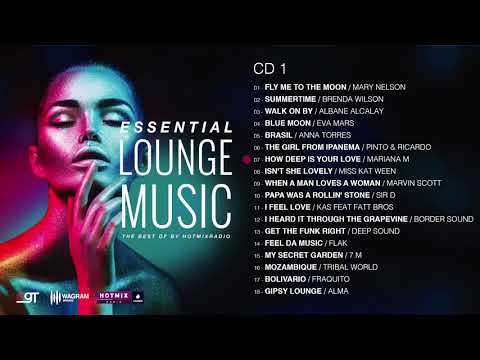 ESSENTIAL LOUNGE MUSIC | The Best Of by Hotmixradio [CD1]