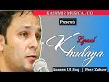 Lyrical Khudaya Naat Ghazal Naseem Ul Haq Peer Zahoor Kashmir Musical Co