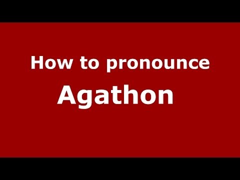How to pronounce Agathon  (French/France) - PronounceNames.com