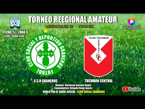C.S.D Graneros  VS Tucumán Central - TORNEO REGIONAL AMATEUR -  Fecha 5 Zona 9 - 2025