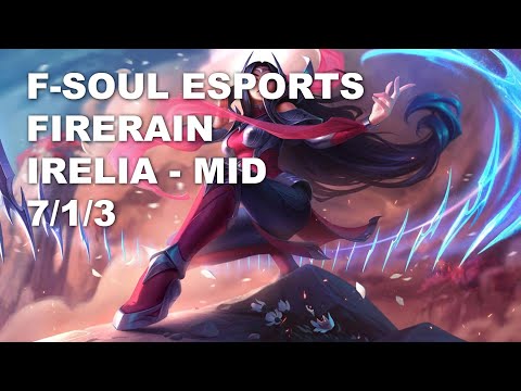 F-Soul Esports FireRain Mid Irelia vs Galio - KR Challenger Rank Game 10.7
