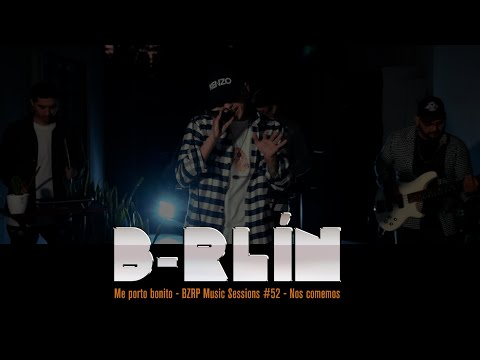 B-RLIN | ME PORTO BONITO | BZRP MUSIC SESSIONS #52 | NOS COMEMOS (MIX)