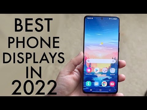 Phones With The Best Displays (Screens)! (2022)