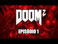 Doom Ii Hell On Earth Detonado pt br Ep1