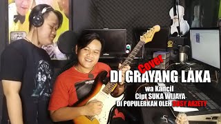 Download lagu DI GRAYANG LAKA COVER WA KANCIL mp3 Download lagu DI GRAYANG LAKA COVER WA KANCIL mp3
