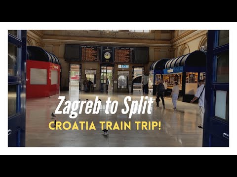 Zagreb to Split by Train - Croatia
