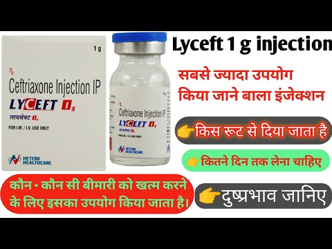 Ceftriaxone Lyceft 1gm Injection