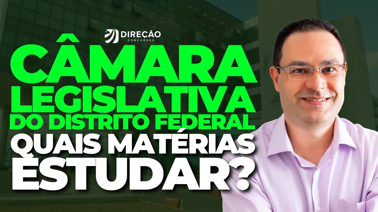 CONCURSO CLDF: QUAIS MATÉRIAS ESTUDAR? (Alexandre Brandão)