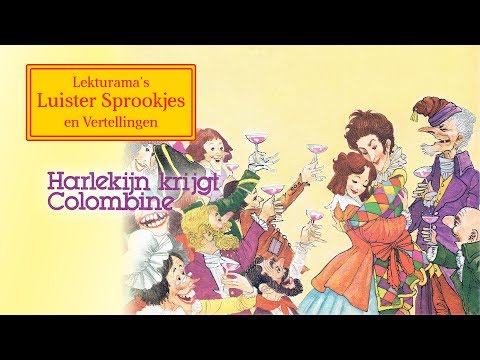 Harlekijn krijgt Colombine (3/3) - Lekturama Luister Sprookjes