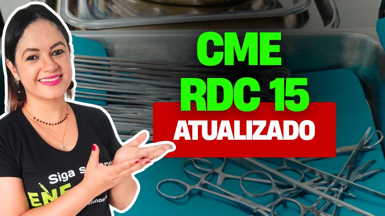 Central de Material e Esterilização (CME) e RDC nº15/2012 - AULÃO 1 (Teoria + Questões)