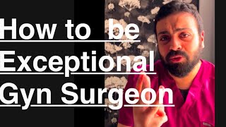 Three Tips if u Master it ⭐️, You will be An Exceptional Gyn Surgeon ( The optimum clinic Diagnosis)
