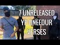 7 UNRELEASED YP ONEFOUR VERSES