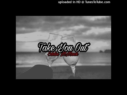 (Prod by Cricet) Take You Out - Eddie MMack