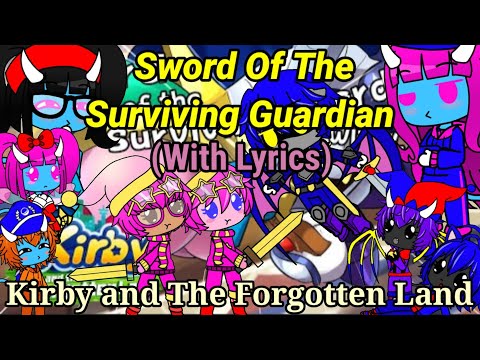 The Ethans + Kirby React To:Sword Of The Surviving Guardian With Lyrics By Juno Songs (Gacha Club)