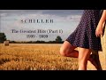 SCHILLER // THE GREATEST HITS, PART 1 (1999 - 2020)