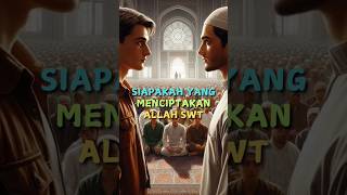 Download lagu Siapakah yang menciptakan Allah SWT?.. #kisahislami #allah #shorts mp3