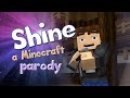 Shine   - a Minecraft Parody of Roar by Katy Perry ...